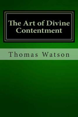The Art of Divine Contentment by Thomas Watson