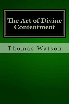 The Art of Divine Contentment by Thomas Watson