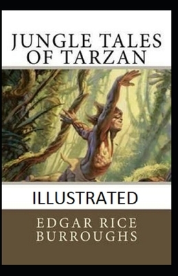 Jungle Tales of Tarzan Illustrated by Edgar Rice Burroughs