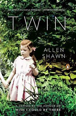 Twin: A Memoir by Allen Shawn