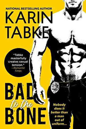 Bad to the Bone by Karin Tabke