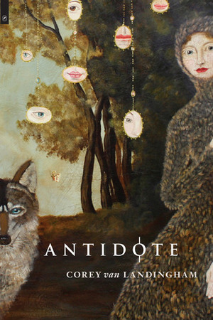 Antidote by Corey Van Landingham