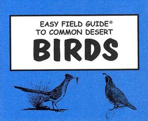 Easy Field Guide Common Desert Birds (Uk) by Nelson