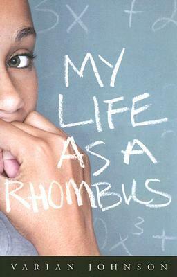 My Life as a Rhombus by Varian Johnson