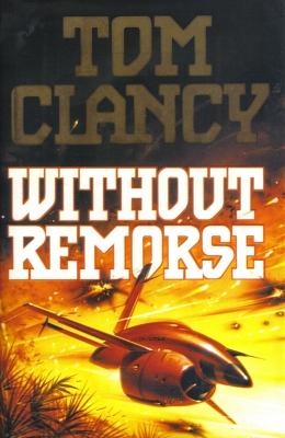 Without Remorse by Tom Clancy