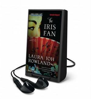 The Iris Fan by Laura Joh Rowland