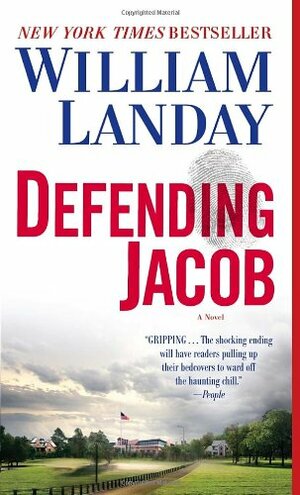 Defending Jacob by William Landay