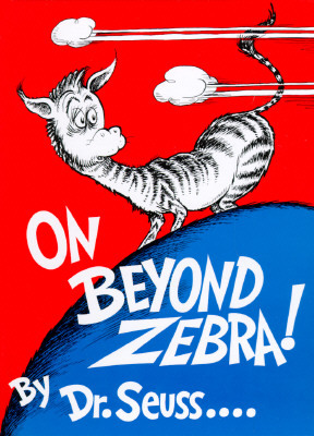 On Beyond Zebra by Dr. Seuss