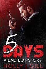 5 Days by Holly J. Gill, Holly J. Gill