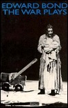 The War Plays by Edward Bond