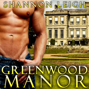 Greenwood Manor by Shannon Leigh