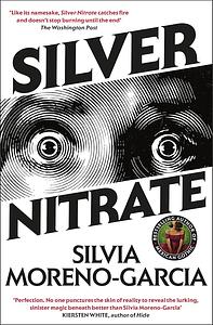 Silver Nitrate by Silvia Moreno-Garcia