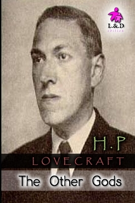 The Other Gods by H.P. Lovecraft