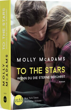 To the Stars - Wenn du die Sterne berührst by Molly McAdams