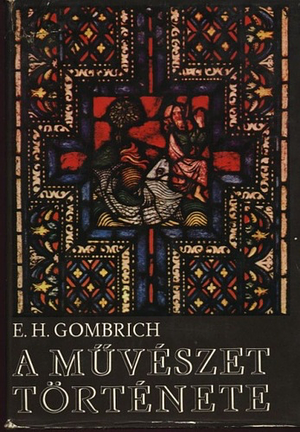 A Müvészet története by E.H. Gombrich