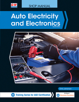 Auto Electricity and Electronics by Chris Johanson