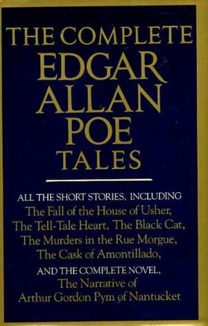 The Complete Edgar Allan Poe Tales by Edgar Allan Poe