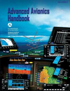 Advanced Avionics Handbook by U. S. Department of Transportation Faa