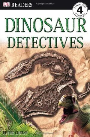 Dinosaur Detectives by Peter Chrisp