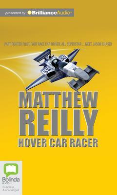 Hover Car Racer by Matthew Reilly