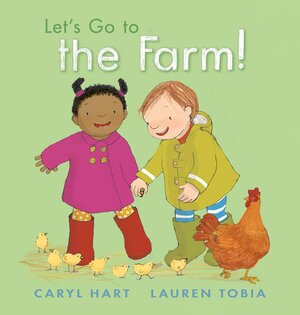 Let's Go to the Farm! by Caryl Hart