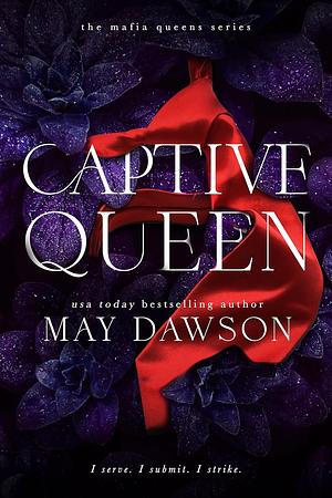 Captive Queen by May Dawson