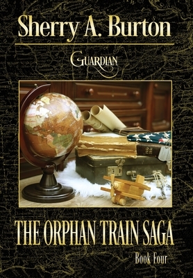 Guardian by Sherry a. Burton