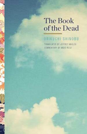 The Book of the Dead by Shinobu Orikuchi, Jeffrey Angles, Ando Reiji