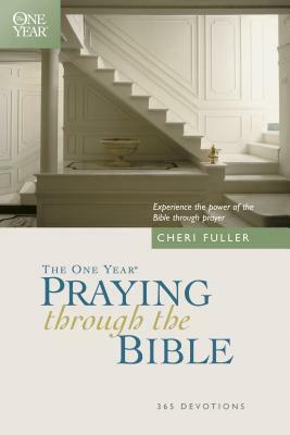 The One Year Praying Through the Bible by Cheri Fuller