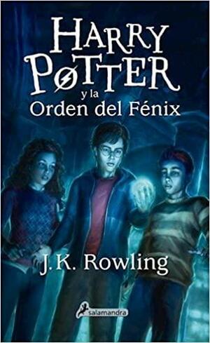 Harry Potter y la Orden del Fénix by J.K. Rowling