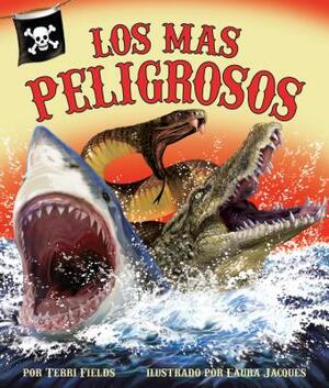 Los Mas Peligrosos by Terri Fields