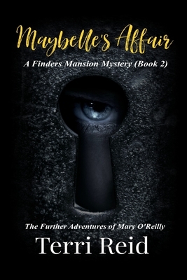 Maybelle's Affair - A Finders Mansion Mystery (Book 2) by Terri Reid