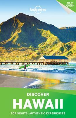 Lonely Planet Discover Hawaii by Greg Benchwick, Amy C. Balfour, Lonely Planet