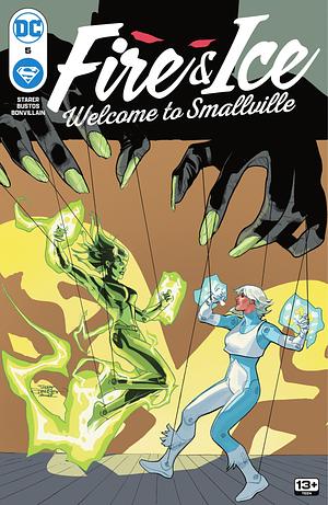 Fire & Ice: Welcome to Smallville #5 by Joanne Starer