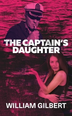 The Captain's Daughter by William Gilbert