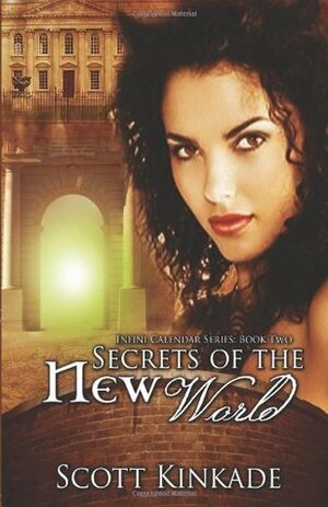 Secrets of the New World by Scott Kinkade