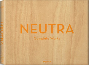 Neutra: Complete Works (25) by Julius Shulman, Peter Gössel, Barbara Lamprecht