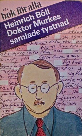 Doktor Murkes samlade tystnad by Per Erik Wahlund, Heinrich Böll