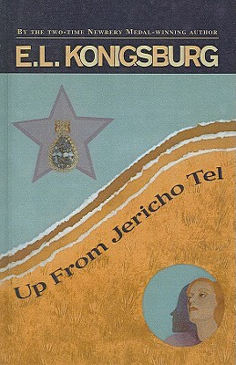 Up from Jericho Tel by E.L. Konigsburg