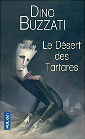 Le Désert des Tartares by Dino Buzzati