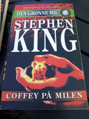 Den grønne mil : Coffey på milen by Stephen King