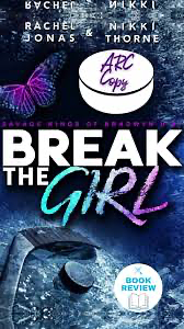 Break the Girl by Nikki Thorne, Rachel Jones