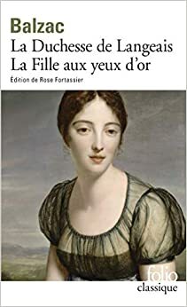 La Duchesse de Langeais / La Fille aux yeux d'or by Honoré de Balzac