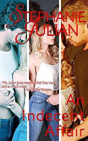 An Indecent Affair by Stephanie Julian