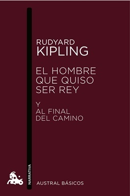 El hombre que quiso ser rey by Rudyard Kipling, Encarna Castejón