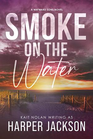 Smoke on the Water by Harper Jackson