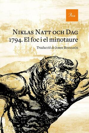 1794. El foc i el minotaure by Jordi Boixadós, Niklas Natt och Dag