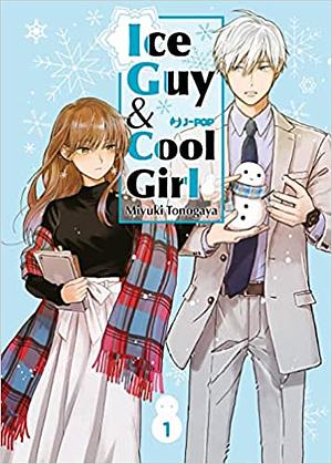 Ice Guy & Cool Girl  by Miyuki Tonogaya, Christine Minutoli