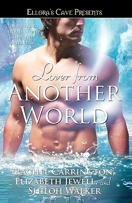 Lover from Another World by Elizabeth Jewell, Shiloh Walker, Rachel Carrington