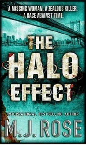 The Halo Effect by M.J. Rose